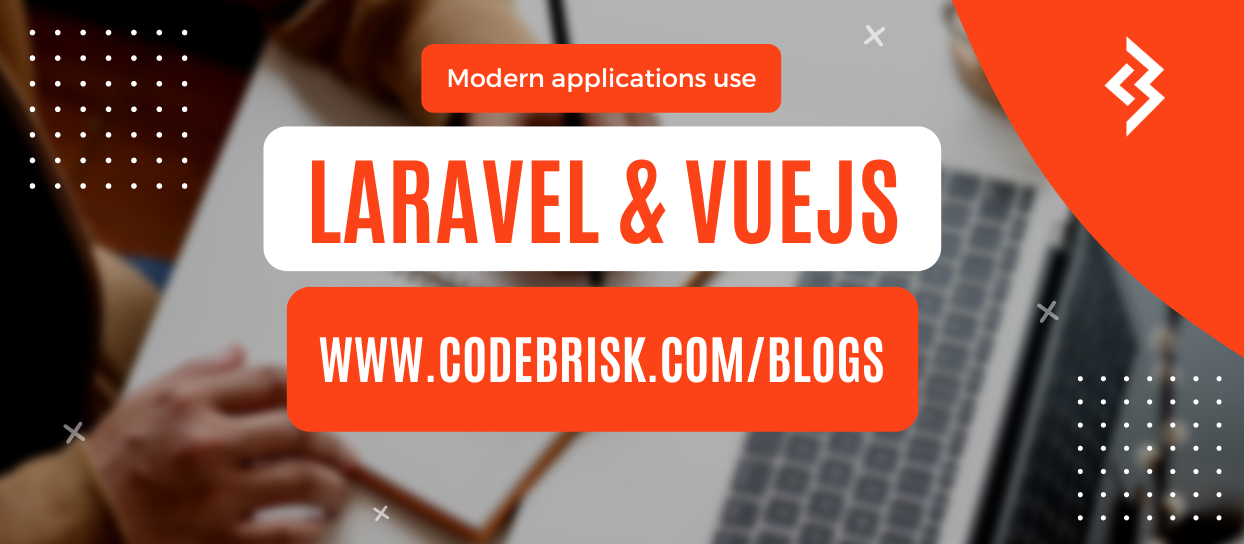 Create modern applications using Laravel and VueJs cover image